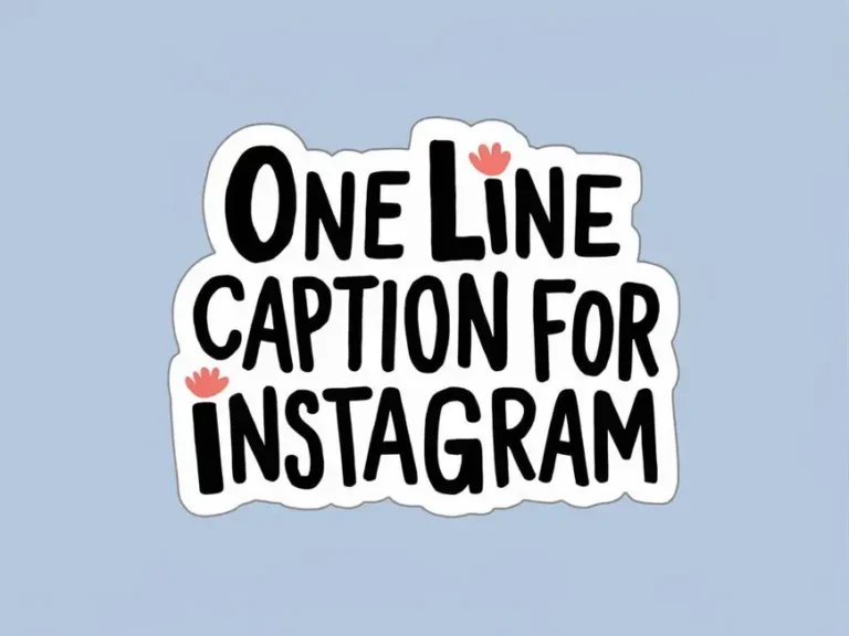 One Line Caption For Instagram