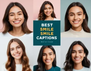 Best Smile Captions for Instagram