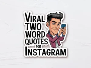 Viral Two Word Quotes for Instagram