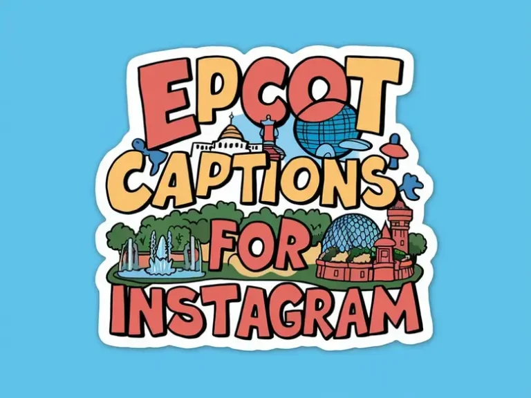 Epcot Captions For Instagram