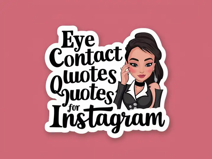 Eye Contact Quotes for Instagram