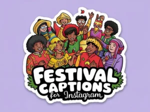 Festival Captions For Instagram