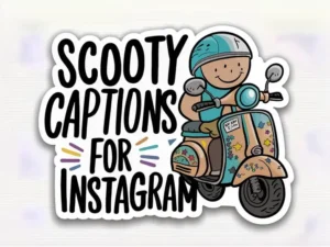 Scooty Captions for Instagram