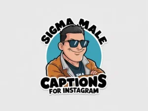 Sigma Male Captions For Instagram